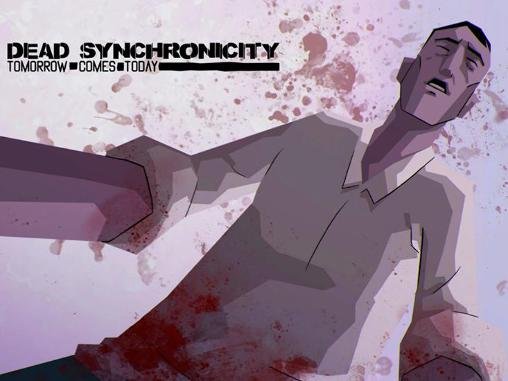 game pic for Dead synchronicity: Tomorrow comes today